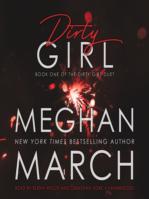 Title details for Dirty Girl by Meghan March - Wait list